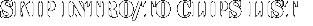 SKIP INTRO/TO CLIPS LIST